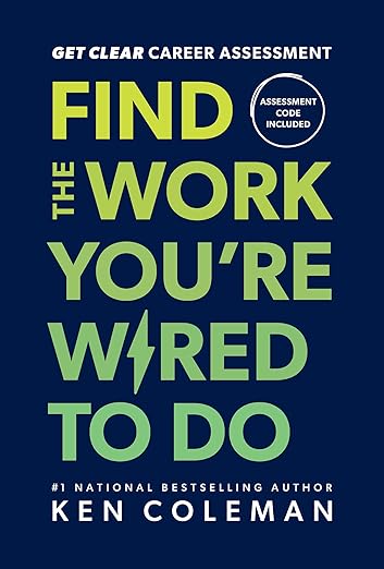 Get Clear Career Assessment: Find the Work You're Wired to Do